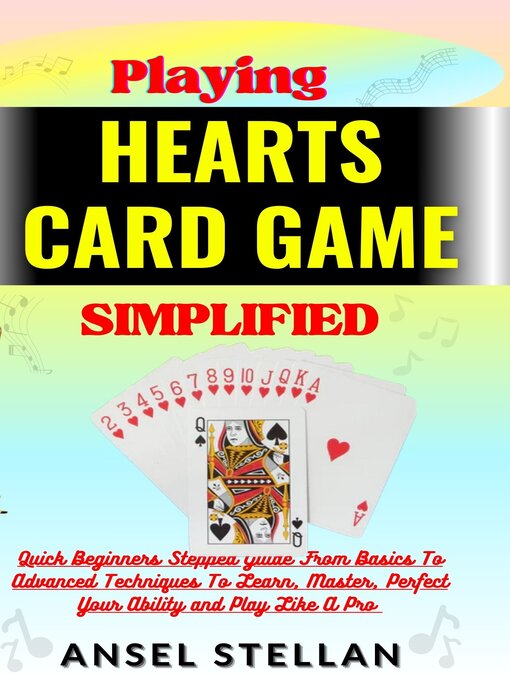 Title details for Playing  HEARTS CARD GAME  Simplified by Ansel stellan - Available
